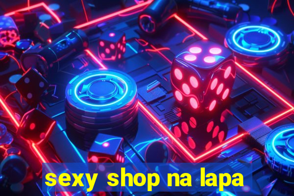 sexy shop na lapa